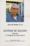 Antonio De Macedo Cinema A Viragem De Uma Epoca