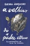Velhice Do Padre Eterno, A