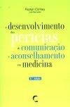 Desenvolvimento Das Pericias De Comunicacao E Aconselhamento Em Medicina, O