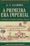 Primeira Era Imperial, A