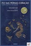Fiz Das Pernas Coracao