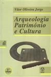 Arqueologia Patrimonio E Cultura