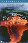 Convidados Do Vulcao, Os