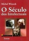 Seculo Dos Intelectuais, O