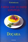 Docaria A Mesa Com Os Chefs Europeus