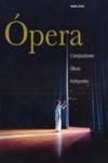 Opera Compositores Obras Interpretes