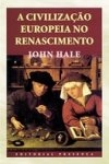 Civilizacao Europeia No Renascimento, A