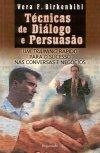 Tecnicas De Dialogo E Persuasao