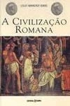 Civilizacao Romana, A