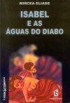 Isabel E As Aguas Do Diabo
