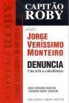 Capitao Roby Denuncia
