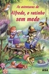 Aventuras De Alfredo O Ratinho Sem Medo