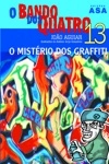 Misterio Dos Graffiti, O