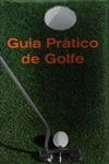 Guia Pratico De Golfe