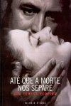 Ate Que A Morte Nos Separe