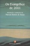 Evangelhos De 2001, Os