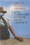 Nao Te Deixarei Morrer David Crockett