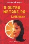 Outra Metade Da Laranja, A