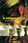 Primeiro Sexo, O