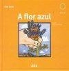 Flor Azul, A