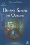 Historia Secreta Dos Oceanos