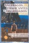 Naufragos Traficantes E Degredados