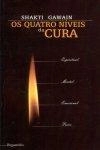 Quatro Niveis Da Cura, Os