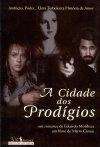 Cidade Dos Prodigios, A