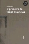 Primeiro De Todos Os Oficios