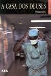 Casa Dos Deuses, A
