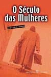 Seculo Das Mulheres, O