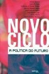 Novo Ciclo A Politica Do Futuro