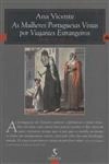 Mulheres Portuguesas Vistas Por Viajantes Estrangeiros