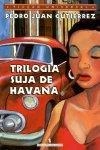 Trilogia Suja De Havana