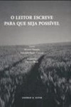 Leitor Escreve Para Que Seja Possivel, O