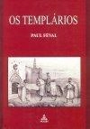 Templarios, Os