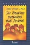 Beatles Contados Aos Jovens, Os