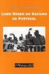 Livro Negro Do Racismo Em Portugal