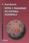 Mitos E Paradoxos Da Historia Economica