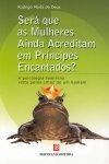 Sera Que Mulheres Ainda Acreditam Princi