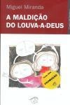 Maldicao Do Louva-a-deus, A