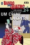 Crime Na Opera, Um