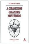 Chave Dos Grandes Misterios, A