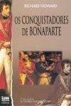 Conquistadores De Bonaparte, Os