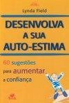 Desenvolva A Sua Auto-estima