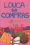 Louca Por Compras