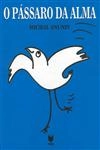 Passaro Da Alma, O