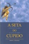Seta Do Cupido, A