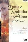 Canja De Galinha Para A Alma Da Mulher