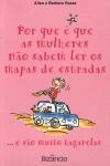 Por Que E Que As Mulheres Nao Sabem Ler Os Mapas De Estradas